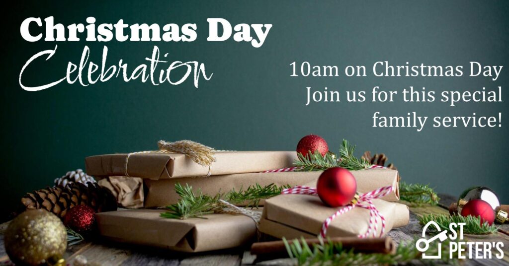 Christmas Day celebration, 10am on the 25th December