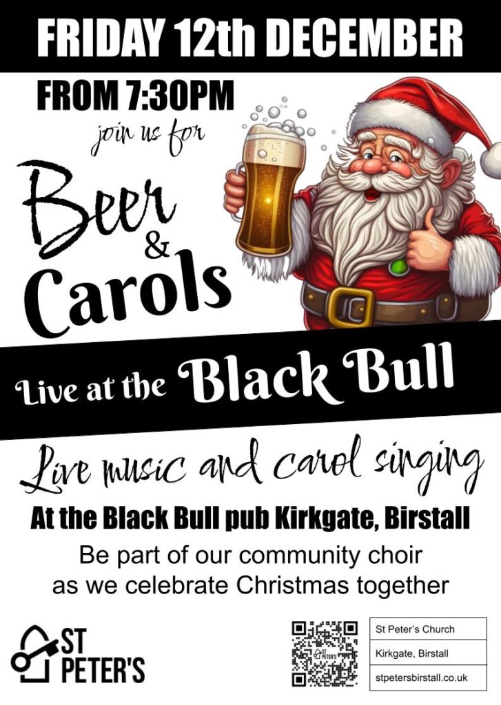 Poster for the Beer & Carols event, 7:30PM on Friday 12th December at the Black Bull in Birstall